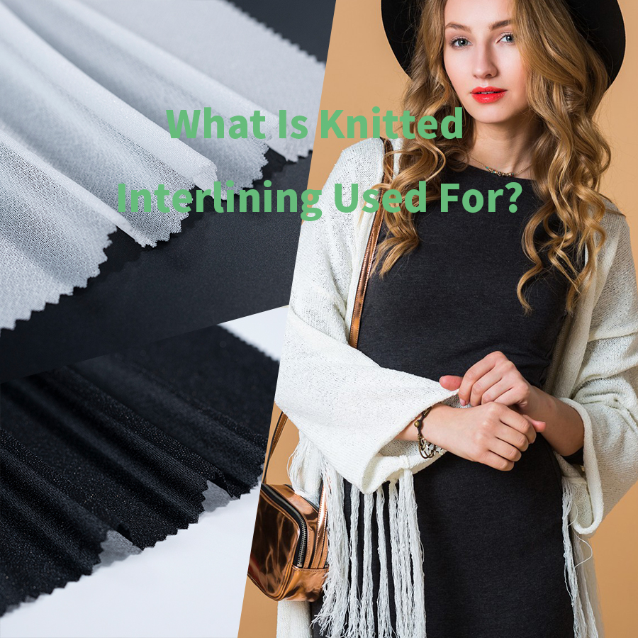 What Is Knitted Interlining Used For