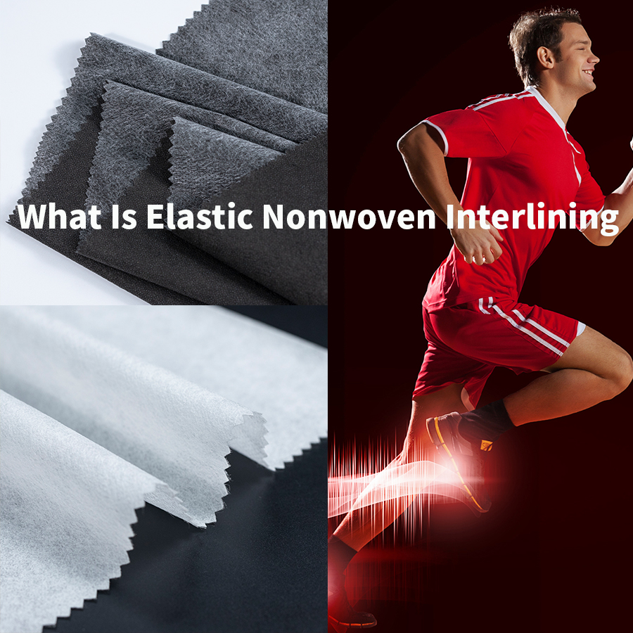 What Is Elastic Nonwoven Interlining