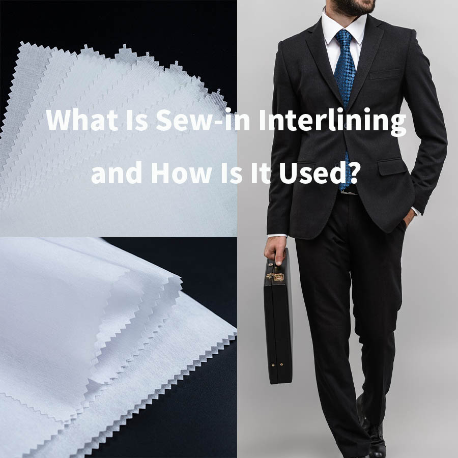 Sew in Interlining Sew in Interlining is an uncoated support material sewn into garments for shape, stability and a natural hand feel.